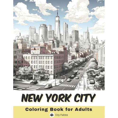 New York City Coloring Book for Adults: 40 Pages of NYC landmarks