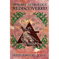 Horary Astrology Rediscovered