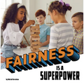 Fairness Is a Superpower