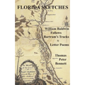 Florida Sketches: William Baldwin Follows Bartram's Tracks ≈ Letter Poems