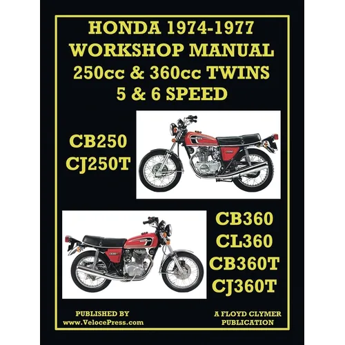 Honda Workshop Manual 1974-1977 Twin Cylinder 5 & 6 Speed Cb250, Cj250t, Cb360, Cl360, Cb360t & Cj360t