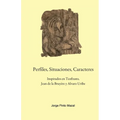 Perfiles, Situaciones, Caracteres, Inspirados en Teofrasto, Jean de la Bruyère y Alvaro Uribe