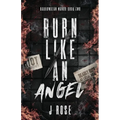 Burn Like An Angel Discreet Edition