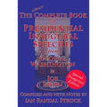 The Complete Book of Presidential Inaugural Speeches: Special Trump-less Edition