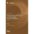 Power System Dynamics and Renewable Energy Integration: Volume II