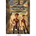 Murder on the Intergalactic Railway