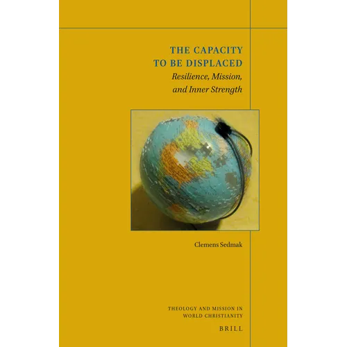 The Capacity to Be Displaced: Resilience, Mission, and Inner Strength