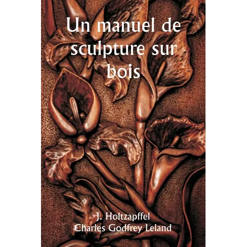 Un manuel de sculpture sur bois