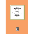 Early Mississippi Records Volume #5: Issaquena and Sharkey Counties, 1868-1906: Issaquena and Sharkey Counties, 1868-1906
