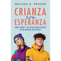 Crianza Con Esperanza (Parenting with Hope)