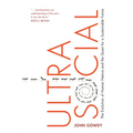 Ultrasocial: The Evolution of Human Nature and the Quest for a Sustainable Future