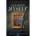 Unlearning Myself: A Journey Back to Inner Wisdom and Peace