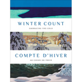 Winter Count Compte d'Hiver: Embracing the Cold Au Coeur Du Froid