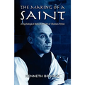 The Making of a Saint: A Psychological Study of the Life of Thomas Merton