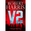 V2: A Novel of World War II