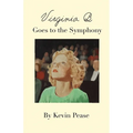 Virginia B. Goes to the Symphony