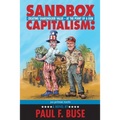 Sandbox Capitalism: Creating Shareholder Value - At the Point of a Gun