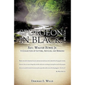 Spurgeon in Black: Volume 1 Rev. Walter Bowie Jr A Collection of Letters, Articles, and Sermons