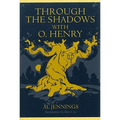 Through the Shadows with O. Henry