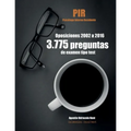 Oposiciones PIR. 3.775 preguntas de examen tipo test (2002-2016): Psicólogo Interno Residente