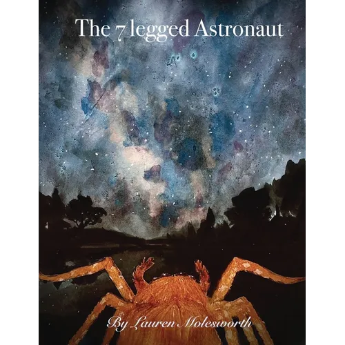 The Seven Legged Astronaut