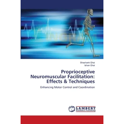 Proprioceptive Neuromuscular Facilitation: Effects & Techniques