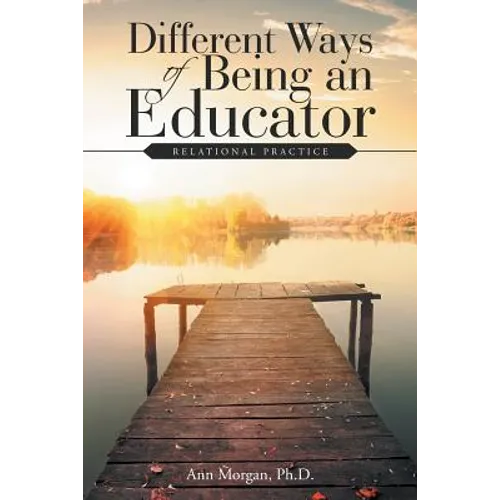 Different Ways of Being an Educator: Relational Practice