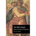 The Fifth Gospel: Isaiah in the History of Christianity