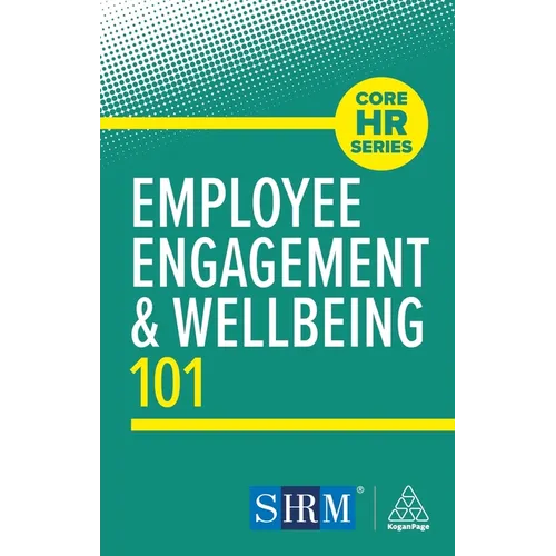 Employee Engagement and Wellbeing 101