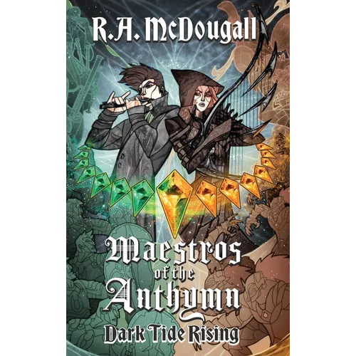 Maestros of the Anthymn: Dark Tide Rising