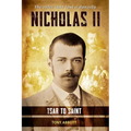 Nicholas II: Tsar to Saint