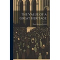 The Value of a Great Heritage