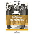 Sénégal de mémoire: Portraits, itinéraires & rencontres région par région (1966-1981)