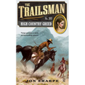 The Trailsman #365: The Trailsman #365: High Country Greed