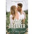 Deal Breaker: A spicy small-town secret baby romance