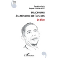 Barack Obama à la présidence des Etats-Unis: Un bilan