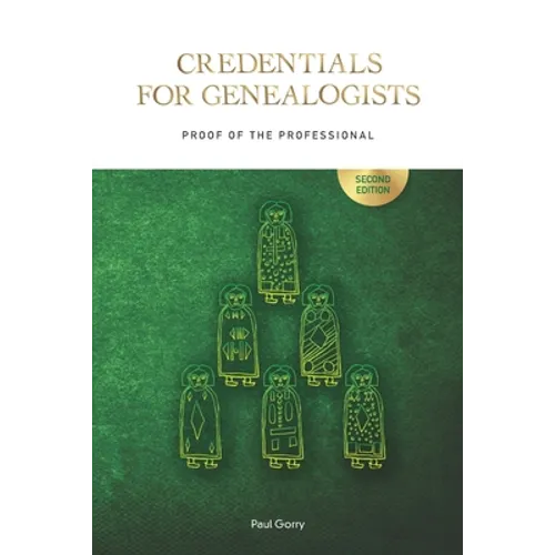 Credentials for Genealogists: Proof of the Professional