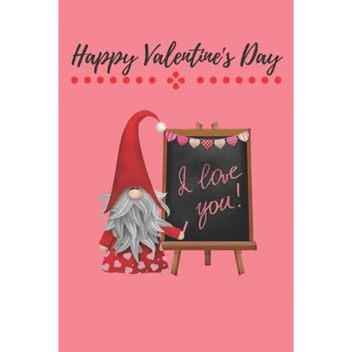 Happy Valentine's Day: Gnome Cover/Unique Greeting Card Alternative