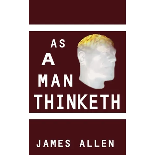 As a Man Thinketh