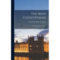 The Irish Countryman; an Anthropological Study. --