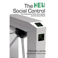 The New Social Control: The Institutional Web, Normativity and the Social Bond