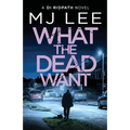 What the Dead Want