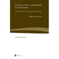 Cuerpo, espacio y movimiento en psicoterapia: El cuerpo del terapeuta como herramienta de intervención