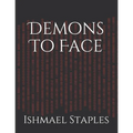 Demons To Face