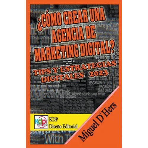 ¿Cómo crear una agencia de marketing digital? Tips y estrategias digitales 2023