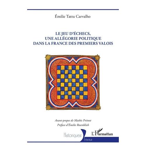 Le jeu d'échecs, une allégorie politique dans la France des premiers Valois