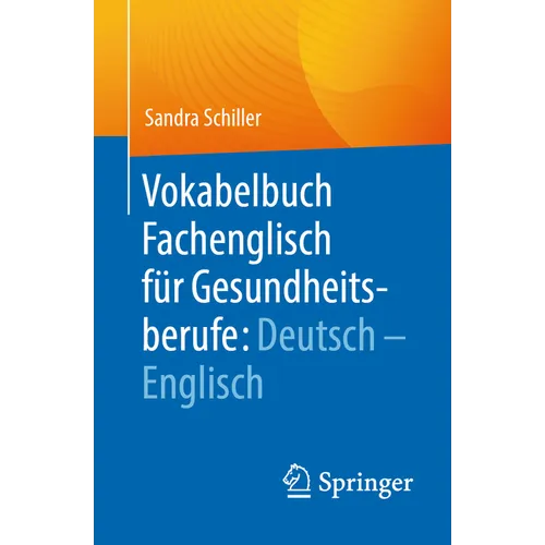 Vokabelbuch Fachenglisch Für Gesundheitsberufe: Deutsch - Englisch