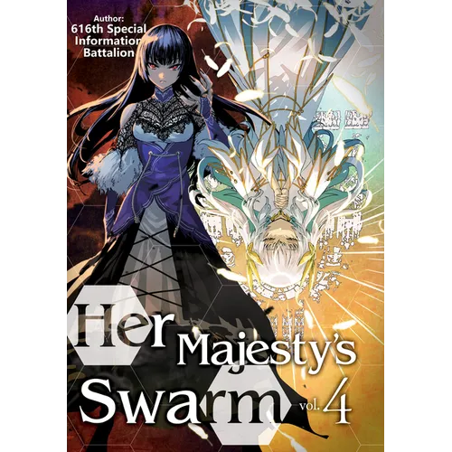 Her Majesty's Swarm: Volume 4: Volume 4