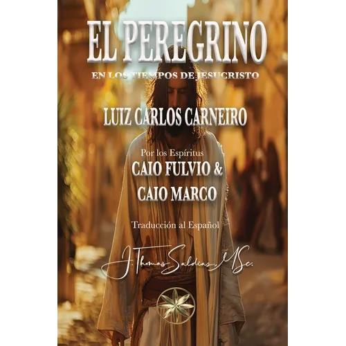 El Peregrino: En los tiempos de Jesucristo