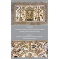 Torah: Functions, Meanings, and Diverse Manifestations in Early Judaism and Christianity